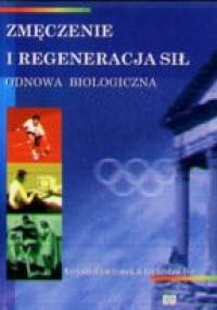 Zmęczenie i regeneracja sił. Odnowa biologiczna - Krzysztof Gieremek Lechosław Dec