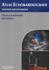 Atlas echokardiografii - Boehmeke Thomas, Doliva Ralf
