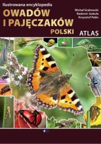 Atlas. Ilustrowana encyklopedia owadów i pajęczaków Polski