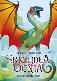 Ukryte królestwo - Tui T. Sutherland