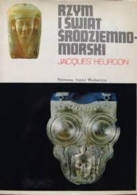 Rzym i świat śródziemnomorski do wojen punickich - Jacques Heurgon