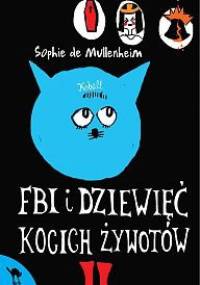 FBI i dziewięć kocich żywotów - Sophie Mullenheim