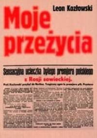 Moje przeżycia - Leon Kozłowski