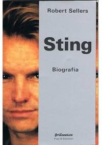 Sting. Biografia - Robert Sellers