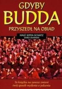 Gdyby Budda przyszedł na obiad - Halé Sofia Schatz