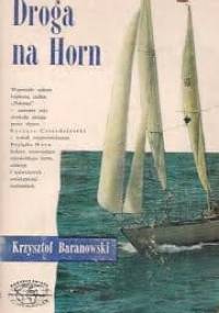 Droga na Horn - Krzysztof Tadeusz Baranowski