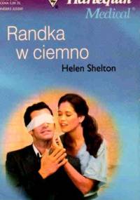 Randka w Ciemno - Helen Shelton