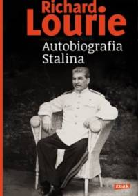 Autobiografia Stalina - Richard Lourie