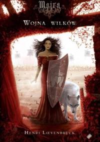 Wojna Wilków - Henri Loevenbruck