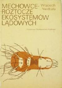 Mechowce. Roztocze ekosystemów lądowych - Wojciech Niedbała