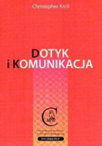 Dotyk i komunikacja. Podręcznik - Christopher Knill