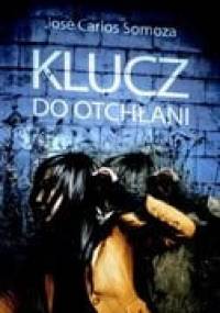 Klucz do otchłani - José Carlos Somoza