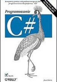 C#. Programowanie - Jesse Liberty