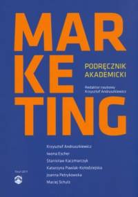 Marketing. Podręcznik akademicki - Krzysztof Andruszkiewicz