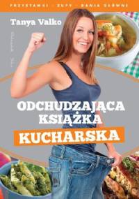 Odchudzająca książka Kucharska - Tanya Valko