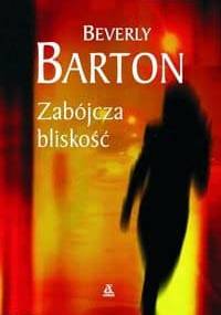 Zabójcza bliskość - Beverly Barton