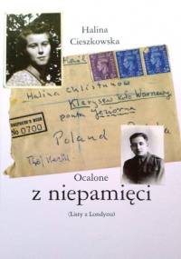 Ocalone z niepamięci (Listy z Londynu) - Halina Cieszkowska