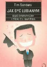 Jak być lubianym - Sanders Tim