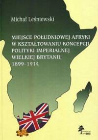 Miejsce Południowej Afryki w kształtowaniu koncepcji polityk - Michał Leśniewski