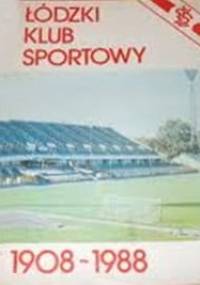Łódzki Klub Sportowy 1908-1988 - Michał Strzelecki