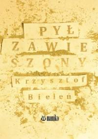 Pył zawieszony - Krzysztof Bieleń