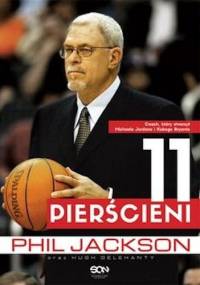 Phil Jackson. 11 pierścieni - Phil Jackson, Hugh Delehanty