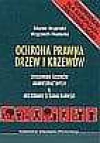 Kompendium dla samorządu terytorialnego : ochrona prawna drzew i krzewów : stosowanie środków administracyjnych, inicjowanie ścigania karnego - Marek Bojarski, Wojciech Radecki