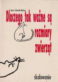 Dlaczego tak ważne są rozmiary zwierząt - Knut Schmidt-Nielsen