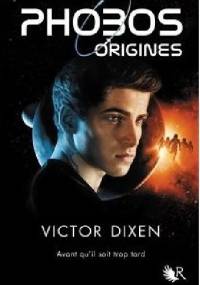 Phobos - Origines - Victor Dixen