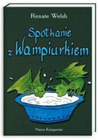 Spotkanie z Wampiurkiem - Renate Welsh