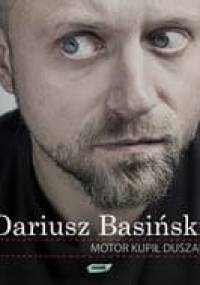 Motor kupił Duszan - Dariusz Basiński