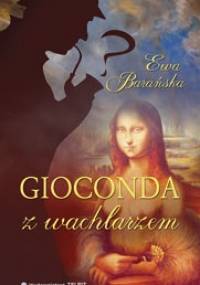 Gioconda z wachlarzem - Ewa Barańska