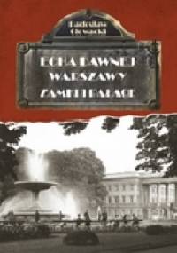 Echa dawnej Warszawy. Zamki i Pałace - Radosław Głowacki