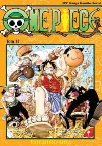 One piece tom 12 - Początek Legendy - Eiichiro Oda