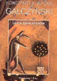 Ulica szarlatanów - Konstanty Ildefons Gałczyński