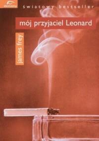 Mój przyjaciel Leonard - James Frey