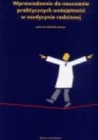 Wprowadzenie do nauczania praktycznych umiejętności w medycynie rodzinnej - Witold Lukas