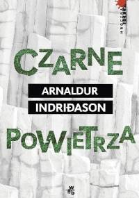 Czarne powietrza - Arnaldur Indriðason