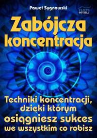 zabójcza koncentracja - e-book - Paweł Sygnowski