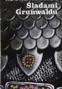 Śladami Grunwaldu - Władysław Strumski