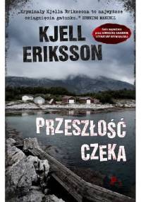 Przeszłość czeka - Kjell Eriksson