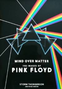 Mind Over Matter: The Images of Pink Floyd - Storm Thorgerson, Peter Curzon