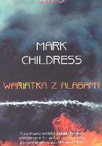 Wariatka z Alabamy - Mark Childress