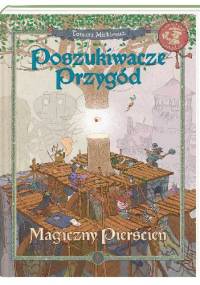 Poszukiwacze przygód. Magiczny pierścień - Tomasz Minkiewicz