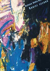 Koniec sezonu - Bożena Boba-Dyga