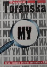 My - Teresa Torańska
