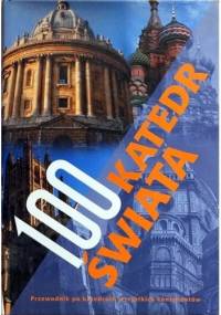 100 katedr świata - praca zbiorowa
