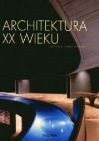 Architektura XX wieku - Peter Gossel, Gabriele Leuthauser