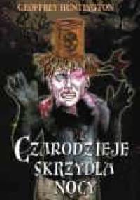 Czarodzieje Skrzydła Nocy - Geoffrey Huntington