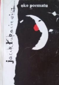Oko poematu - Jacek Łukasiewicz